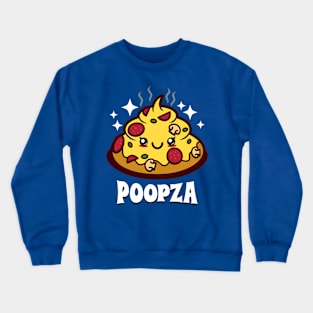 Poopza Funny Cute Kawaii Poop Shaped Pizza Cartoon Gift For Pizza Lovers Crewneck Sweatshirt